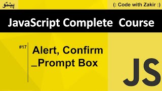 Alert, Confirm & Prompt Box #17 Js Tutorial Pashto