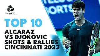 Top 10 ASTONISHING Shots Between Carlos Alcaraz & Novak Djokovic | Cincinnati 2023