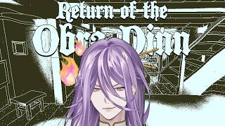 【RETURN OF THE OBRA DINN】Let's Finish This!!!!!!【FIRST STAGE PRODUCTION EN】