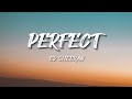 Ed Sheeran - Perfect (Lyrics) | Hub 🎵