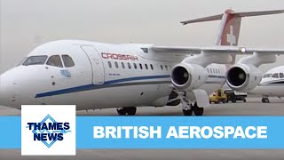 British Aerospace in Crisis | Thames News