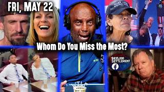 Whom Do You Miss the Most? | JLP Fri 5/22/26