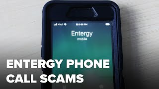 Scam: Entergy calling asking for immediate payment