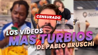 LOS VIDEOS MAS TURBIOS DE PABLO BRUSCHI