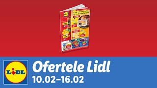 Ofertele saptamanii la Lidl •  10 - 16 Februarie 2025