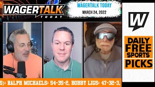 Free Sports Picks | WagerTalk Today | Sweet 16 Preview | UFC Fight Night Predictions | March 24