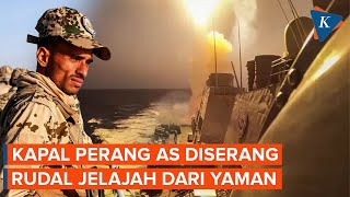 Kapal Perang AS Diserang Rudal dari Arah Yaman, Houthi Balas Dendam?