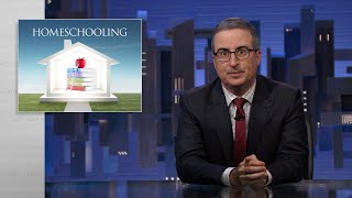 Homeschooling: Last Week Tonight with John Oliver (HBO)
