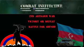 2nd Artsakh War: Victory or Defeat Battle for Shushi