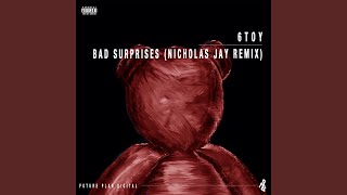 Bad Surprises (Nicholas Jay Remix)