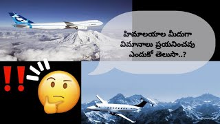 Why Planes Don't Fly Over Himalayas