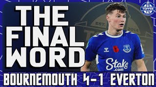 Bournemouth 4-1 Everton | The Final Word