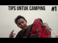 #1|camping| tips untuk camping buat pemula #cibodas