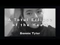 A total Eclipse of the Heart - Bonnie Tyler |Cover by Nina Vera