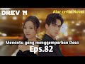 Menantu yang menggemparkan Desa Eps.82 || Alur cerita Novel