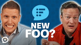 We're changing the FOO…