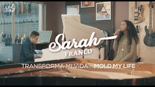 MINISTERIO SARAH | TRANSFORMA MI VIDA ( MOLD MY LIFE ) Acústica