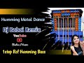 1step Dance Mix Humming rcf Bass Dj Babai Remix