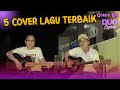 5 COVER LAGU KENANGAN TERBAIK | BY DUO LEGEND