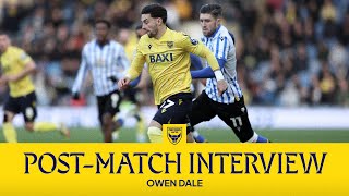 Owen Dale Reacts to Oxford United's Home Defeat to Sheffield Wednesday