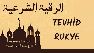 Delilik ve bağlama sihri iptal eden ve sihrin hizmetkarlarını defeden Rukye - Muhammed ar-Raqi