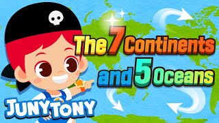 The 7 Continents and 5 Oceans | Geography Song for Kids | Kindergarten Song | JunyTony