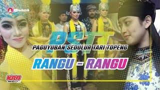 Rangu-rangu - PSTT Paguyuban Sedulur Tari Topeng