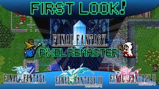 Final Fantasy Pixel Remaster 1-3 | First Look/Early Impressions