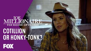 A Cotillion Ball Or A Honky-tonk Dance | Season 1 Ep. 1 | JOE MILLIONAIRE: FOR RICHER OR POORER