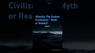 Atlantis: The Sunken Civilization - Myth or Reality?#Atlantis #Mythology #OceanMysteries #History