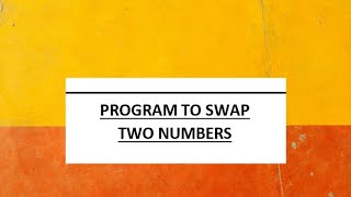 Program to swap two numbers using a third variable