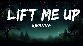 Rihanna - Lift Me Up (Lyrics)  | 25mins Best Music
