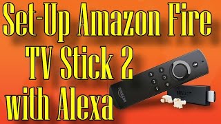 💯 SETUP: Amazon Fire TV Stick 2 with Alexa Voice Remote