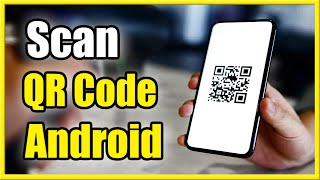 How to Scan QR Code using Android Smart Phone (Fast Method)
