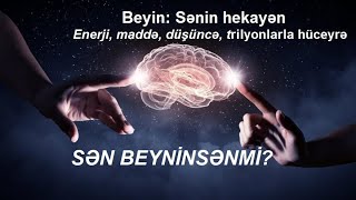 Bütün dünyanı dəyişdirən mükəmməl varlıq (4K) - Beyin haqqında hər şey Tək Videoda