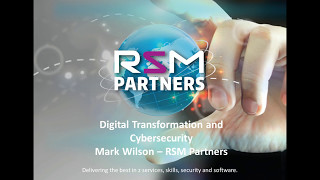 “Digital Transformation, Cybersecurity and You: Is Your Mainframe Ready?” Webinar, RSM Partners