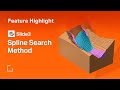 Spline Search Method in Slide3 | Feature Highlight