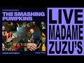 Smashing Pumpkins Live at Madame Zuzu's 2023 HD