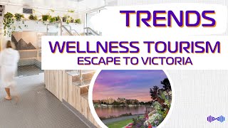 Discover Victoria BC's Wellness Tourism Boom | Global Wellness Day