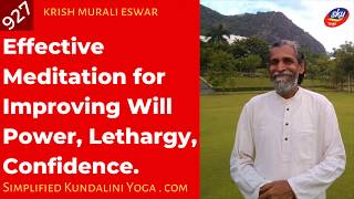 Effective Meditation for Improving Will Power, Lethargy, Confidence? - 927