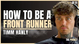 The Million Dollar Question… The Man Behind Front Runner | Timm Hanly