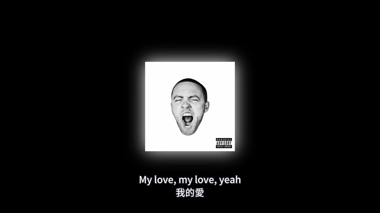 【中英歌詞】Mac Miller - ROS - YouTube