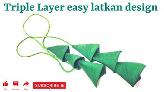 Triple Layer easy latkan design |  How to make fabric latkan #stitchtoday #stitch #sewing  #tutorial