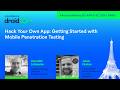 Hack Your Own App Getting Started with Mobile Penetration Testing - Android Makers by droidCon 2026