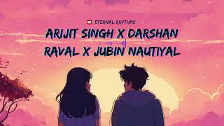 Non-Stop Jukebox | Love Mashup  Arijit Singh | Darshan Raval | Jubin Nautiyal | @EternalRhythmsMusic