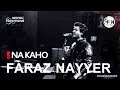 FARAZ NAYYER  -Na Kaho   NESCAFE Basement Season 4, Episode 7