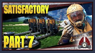 CohhCarnage Plays Satisfactory 1.0 !!First Big Playthrough!! - Part 7