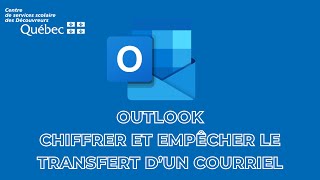 Outlook - Chiffrer et empêcher le transfert d'un courriel