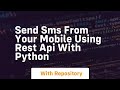 Send sms from your mobile using rest api with python