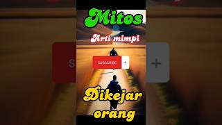 Mitos arti mimpi dikejar orang #misteri #mitos #short